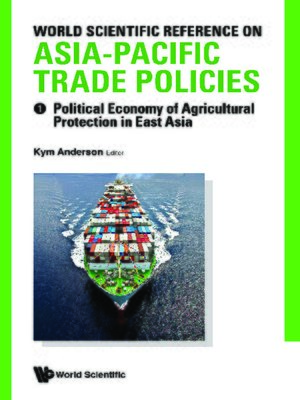cover image of World Scientific Reference On Asia-pacific Trade Policies (In 2 Volumes)
